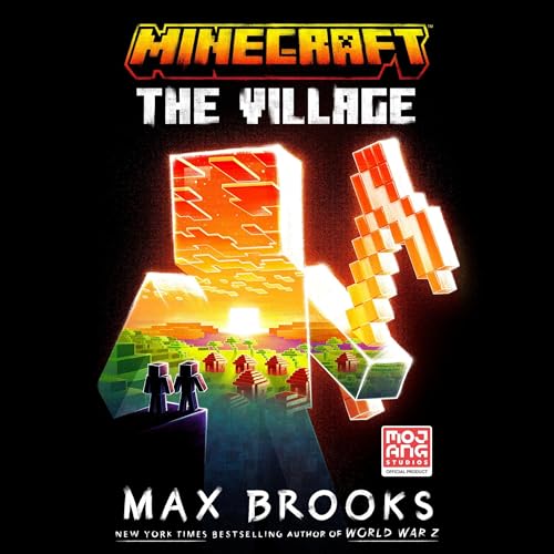 Minecraft: The Village By Max Brooks